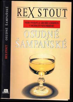 Rex Stout: Osudné šampaňské