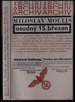 Miloslav Moulis: Osudný 15. březen