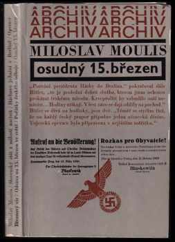 Miloslav Moulis: Osudný 15. březen