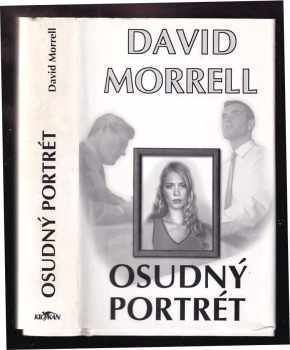 David Morrell: Osudný portrét