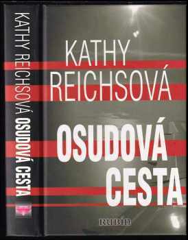 Kathy Reichs: Osudová cesta