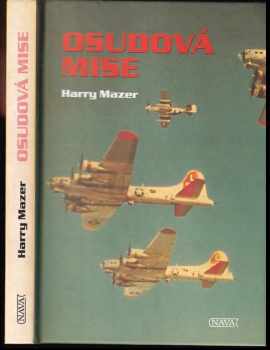 Harry Mazer: Osudová mise