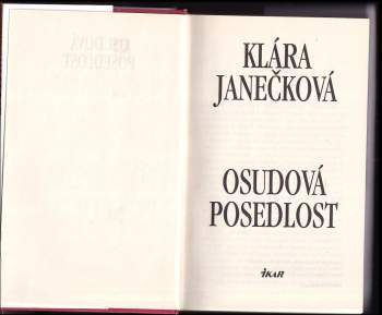 Klára Janečková: Osudová posedlost