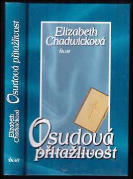 Elizabeth Chadwick: Osudová přitažlivost