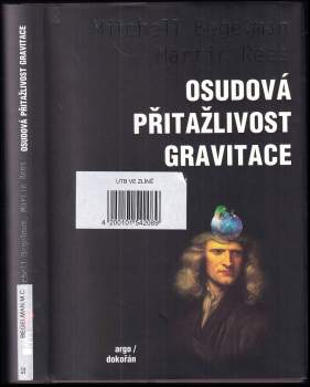 Martin J Rees: Osudová přitažlivost gravitace