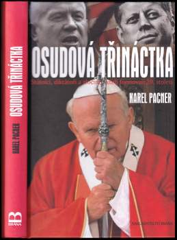 Karel Pacner: Osudová třináctka