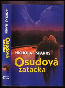 Nicholas Sparks: Osudová zatáčka