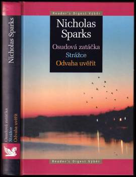 Osudová zatáčka ; Strážce ; Odvaha uvěřit