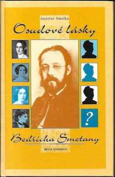 Osudové lásky Bedřicha Smetany