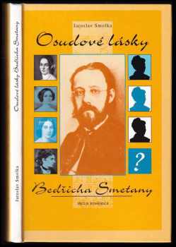 Osudové lásky Bedřicha Smetany