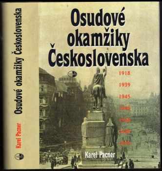 Osudové okamžiky Československa - Karel Pacner (1997, Themis) - ID: 531194