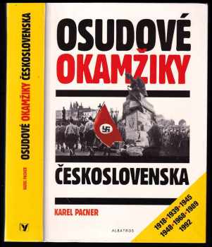 Osudové okamžiky Československa - Karel Pacner (2001, Albatros) - ID: 584200