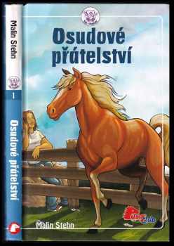 Malin Maria Stehn: Osudové přátelství