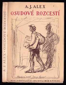 Adolf J Alex: Osudové rozcestí