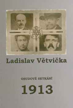 Osudové setkání 1913