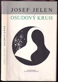 Josef Jelen: Osudový kruh