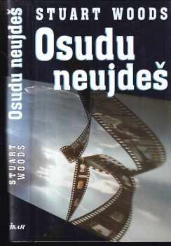 Stuart Woods: Osudu neujdeš