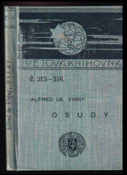 Alfred de Vigny: Osudy