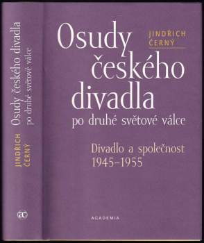 Osudy českého divadla po druhé světové válce