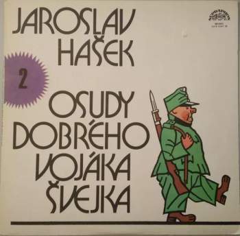 Jaroslav Hašek: Osudy Dobrého Vojáka Švejka 2