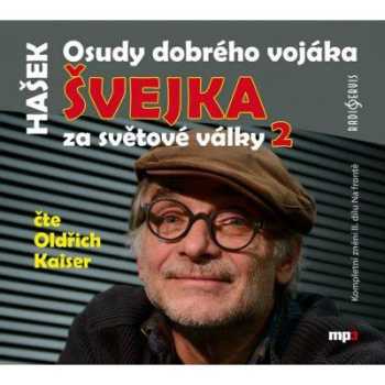 Jaroslav Hašek: Osudy dobrého vojáka Švejka za světové války