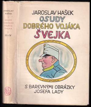 Jaroslav Hašek: Osudy dobrého vojáka Švejka