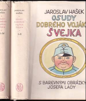 Jaroslav Hašek: Osudy dobrého vojáka Švejka