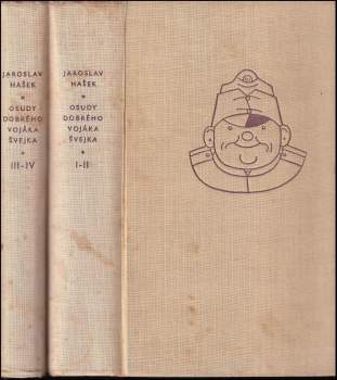 Jaroslav Hašek: Osudy dobrého vojáka Švejka za světové války I-II