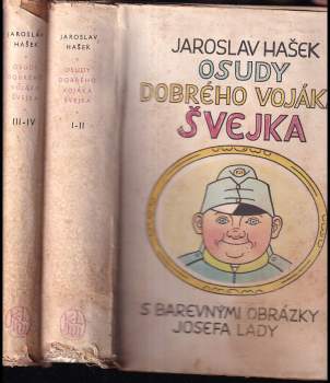Jaroslav Hašek: Osudy dobrého vojáka Švejka