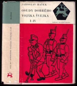 Jaroslav Hašek: Osudy dobrého vojáka Švejka