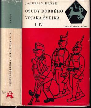 Jaroslav Hašek: Osudy dobrého vojáka Švejka