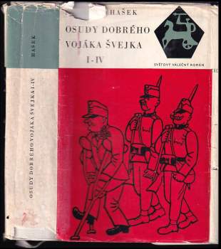 Jaroslav Hašek: Osudy dobrého vojáka Švejka