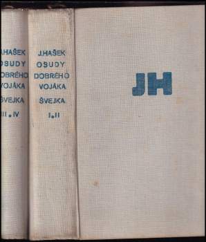 Jaroslav Hašek: Osudy dobrého vojáka Švejka