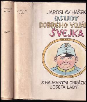 Jaroslav Hašek: Osudy dobrého vojáka Švejka