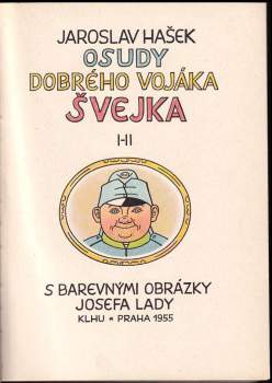 Jaroslav Hašek: Osudy dobrého vojáka Švejka