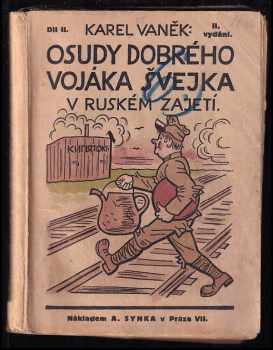 Karel Vaněk: Osudy dobrého vojáka Švejka v ruském zajetí