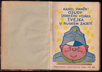 Karel Vaněk: Osudy dobrého vojáka Švejka v ruském zajetí