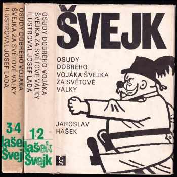 Osudy dobrého vojáka Švejka za světové války : Díl 1-2 - Jaroslav Hašek, Jaroslav Hašek, Jaroslav Hašek (1980, Československý spisovatel) - ID: 775927