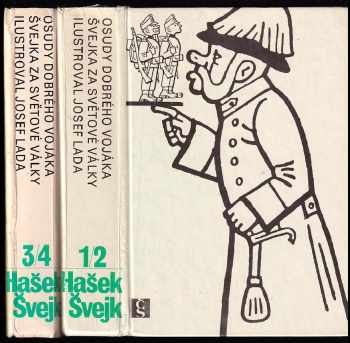 Jaroslav Hašek: Osudy dobrého vojáka Švejka za světové války - 1. + 2. sv. - V zázemí + Na frontě + Slavný výprask + Pokračování slavného výprasku