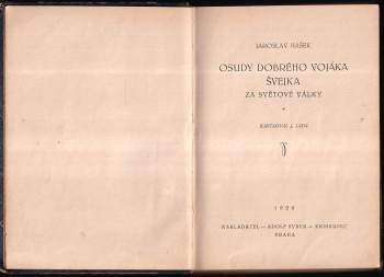 Jaroslav Hašek: Osudy dobrého vojáka Švejka za světové války, 1. - 4. díl (V zázemí + Na frontě + Slavný výprask + Pokračování slavného výprasku)
