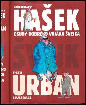 Jaroslav Hašek: Osudy dobrého vojáka Švejka za světové války 1.-4.