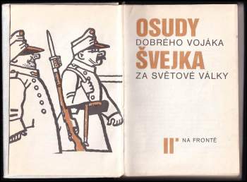 Jaroslav Hašek: Osudy dobrého vojáka Švejka za světové války