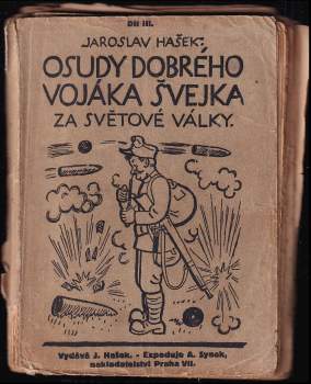 Jaroslav Hašek: Osudy dobrého vojáka Švejka za světové války