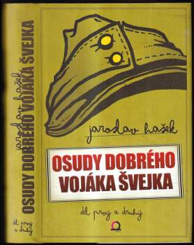 Osudy dobrého vojáka Švejka za světové války : díl prvý a druhý