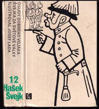 Jaroslav Hašek: Osudy dobrého vojáka Švejka za světové války
