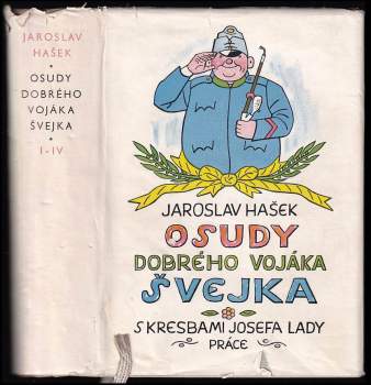 Osudy dobrého vojáka Švejka za světové války