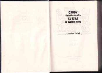 Jaroslav Hašek: Osudy dobrého vojáka Švejka za světové války