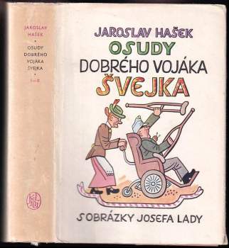 Jaroslav Hašek: Osudy dobrého vojáka Švejka za světové války