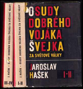 Jaroslav Hašek: KOMPLET Jaroslav Hašek 2X Osudy dobrého vojáka Švejka za světové války + Osudy dobrého vojáka Švejka za světové války