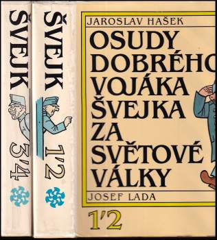 Jaroslav Hašek: Osudy dobrého vojáka Švejka za světové války: Díl 1-4 (V zázemí, Na Frontě, Slavný výprask, Pokračování slavného výprasku)